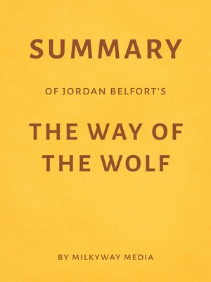 cover image of Summary of Jordan Belfort's the Way of the Wolf
